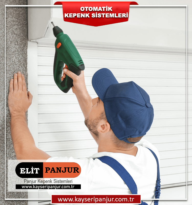 Kayseri Otomatik Kepenk Sistemleri Montaj